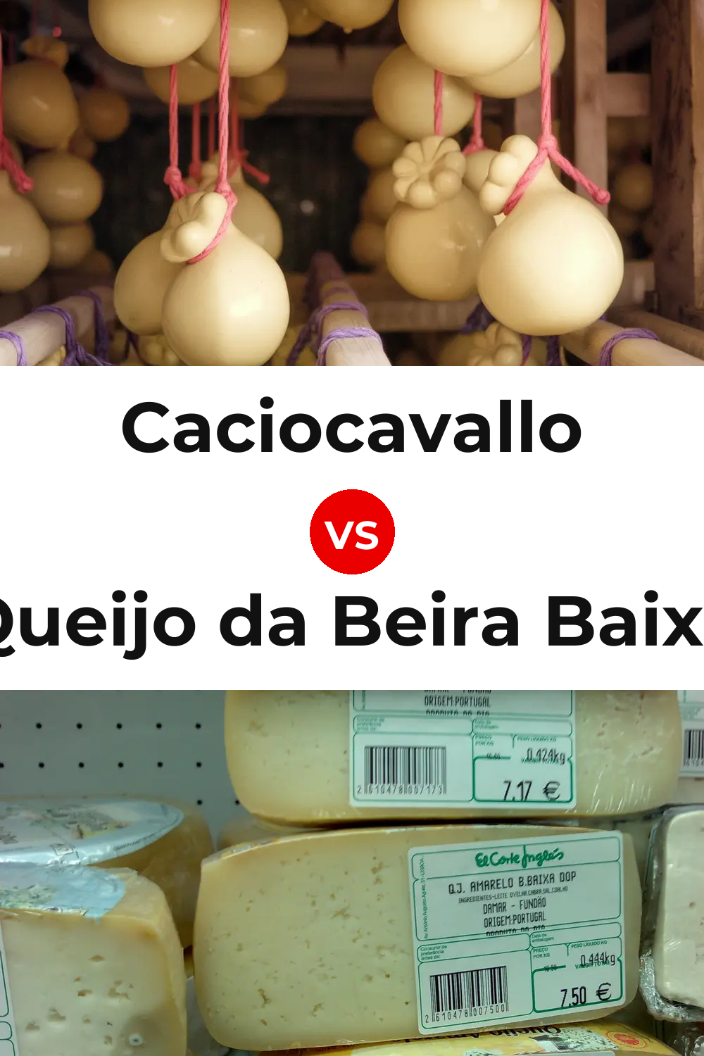 Caciocavallo Cheese vs Queijo da Beira Baixa Pinterest comparison