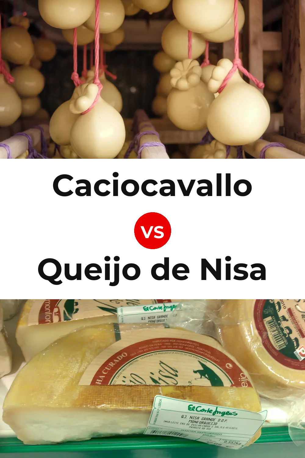 Caciocavallo Cheese vs Queijo de Nisa Pinterest comparison