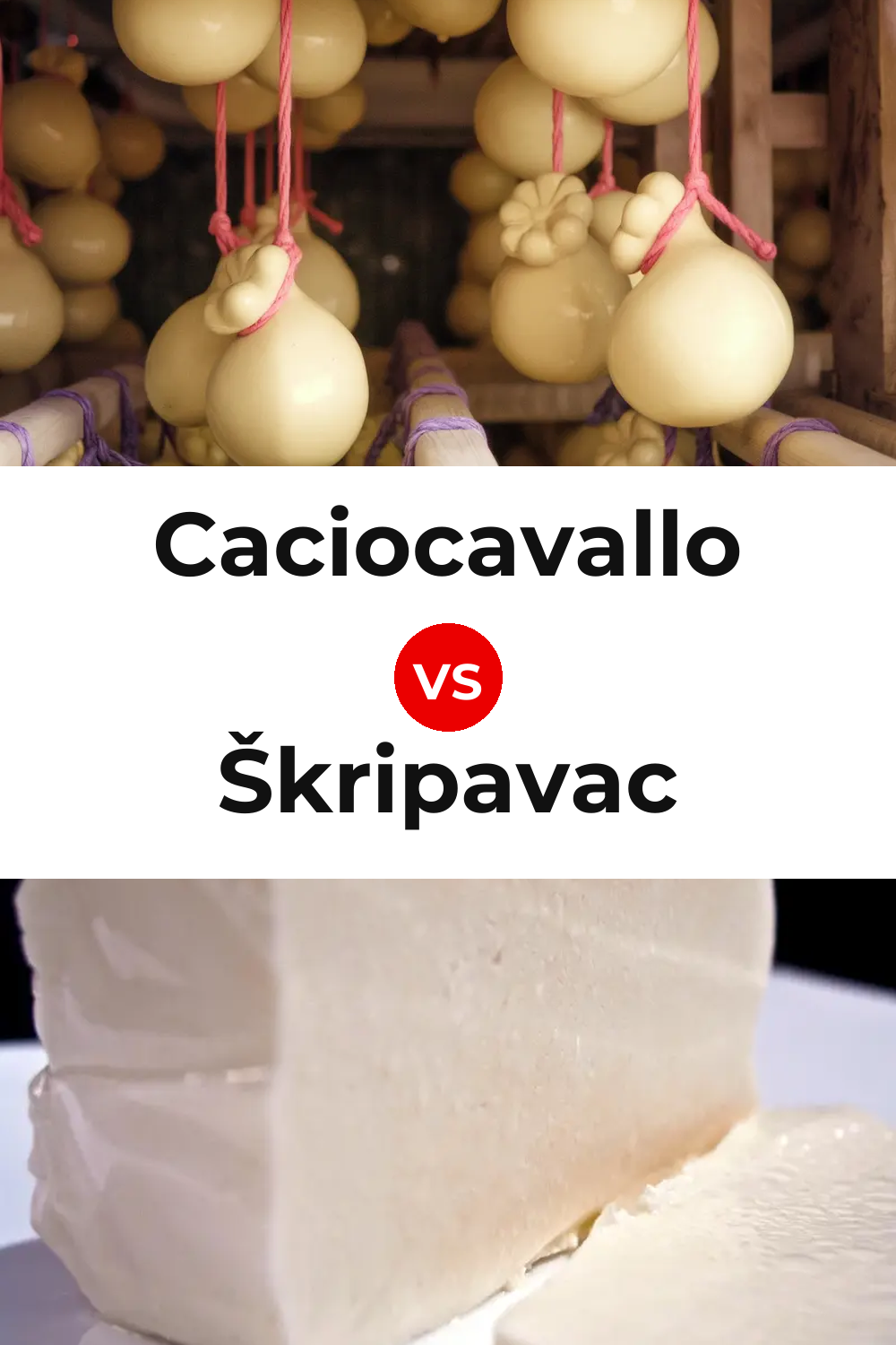 Caciocavallo Cheese vs Škripavac Cheese Pinterest comparison
