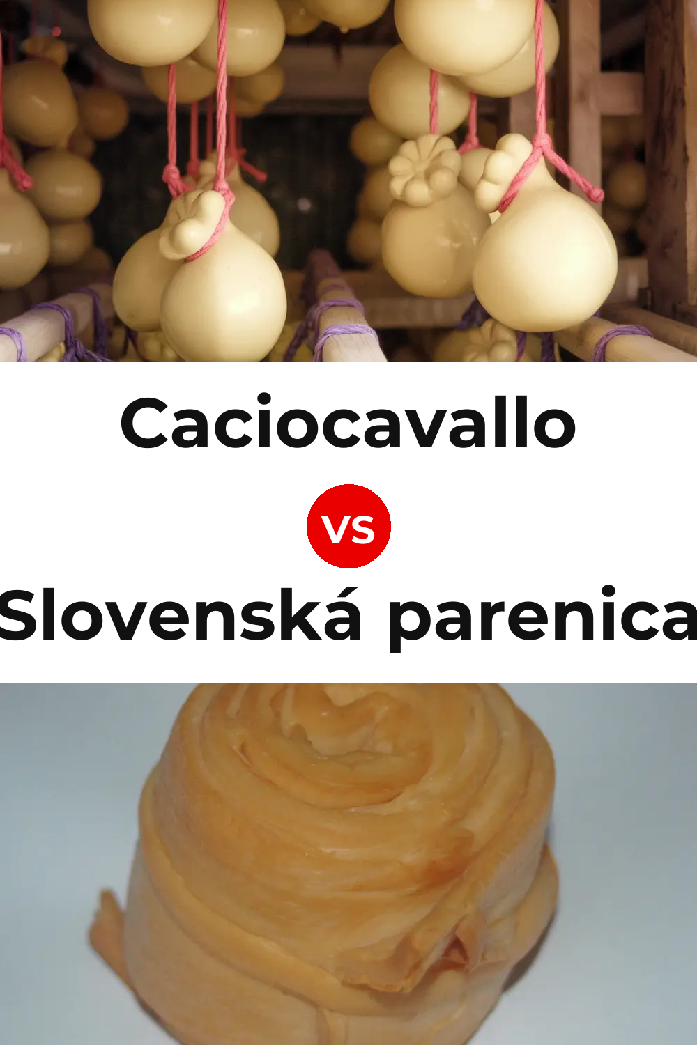 Caciocavallo Cheese vs Slovenská parenica Cheese Pinterest comparison