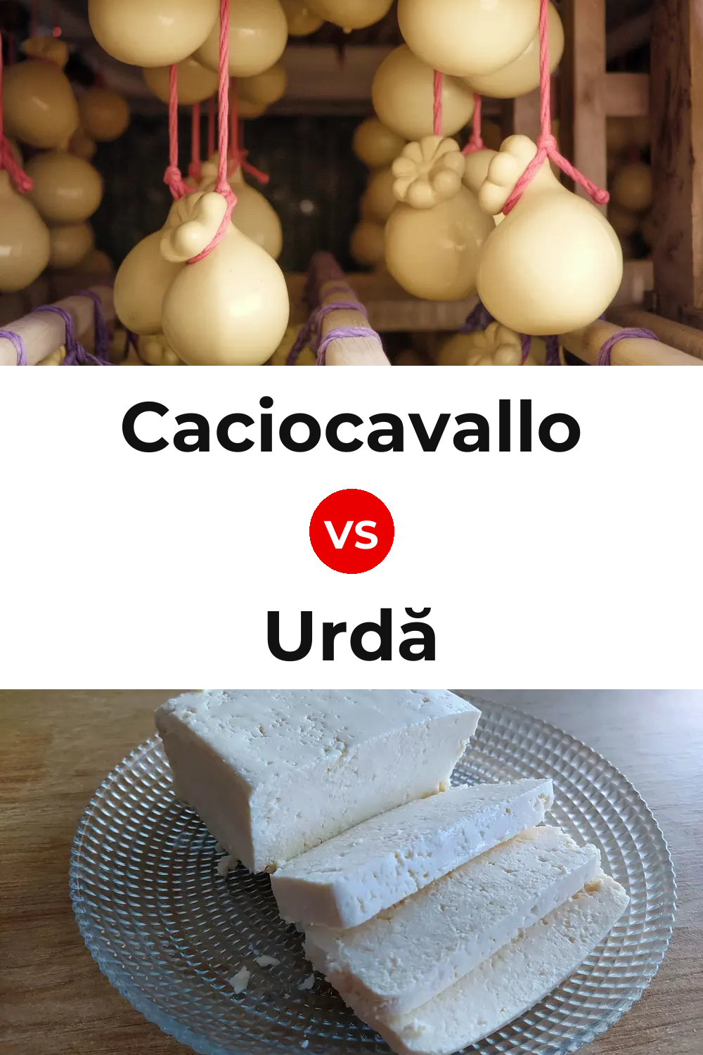 Caciocavallo Cheese vs Urdă Cheese Pinterest comparison