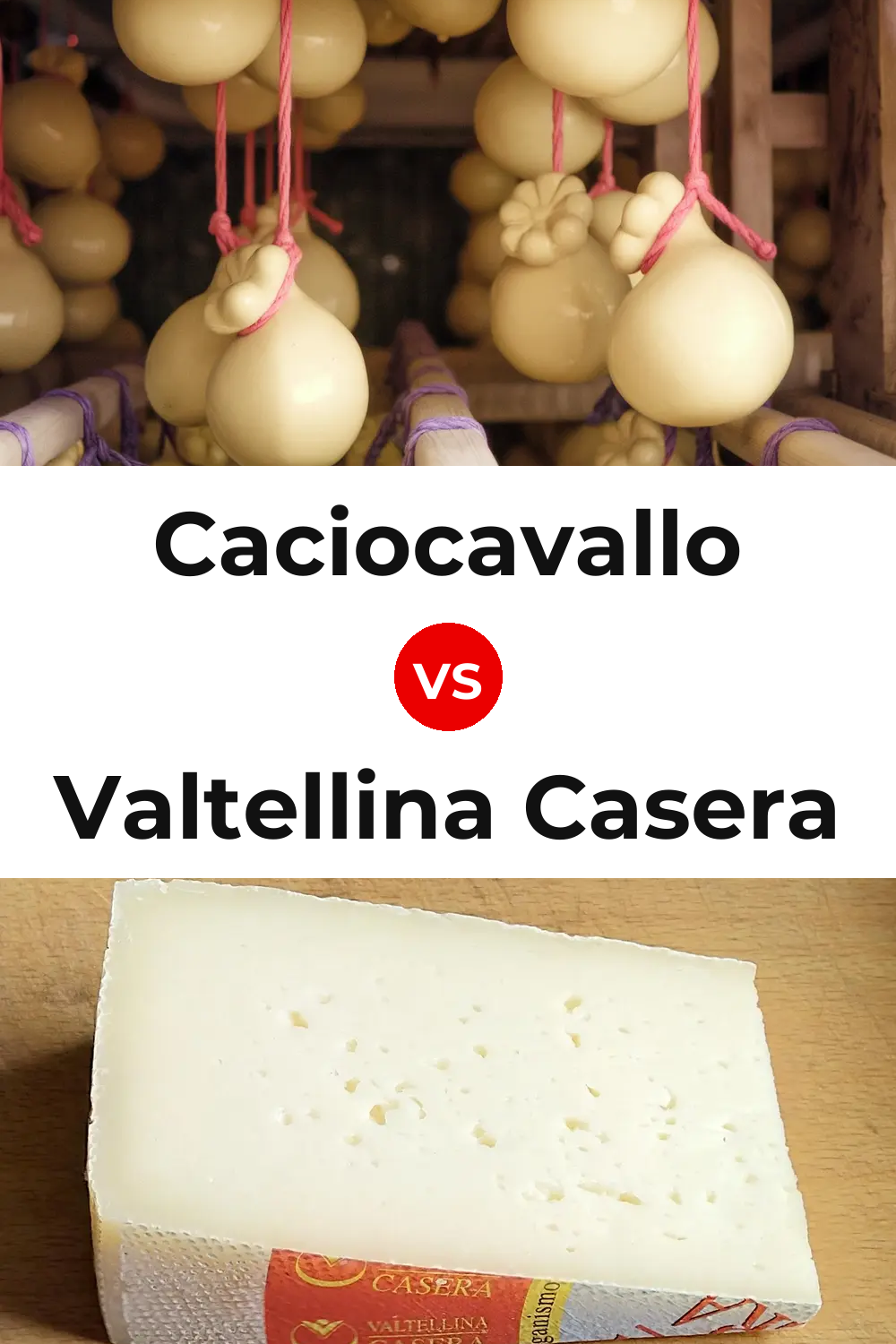 Caciocavallo Cheese vs Valtellina Casera Cheese Pinterest comparison