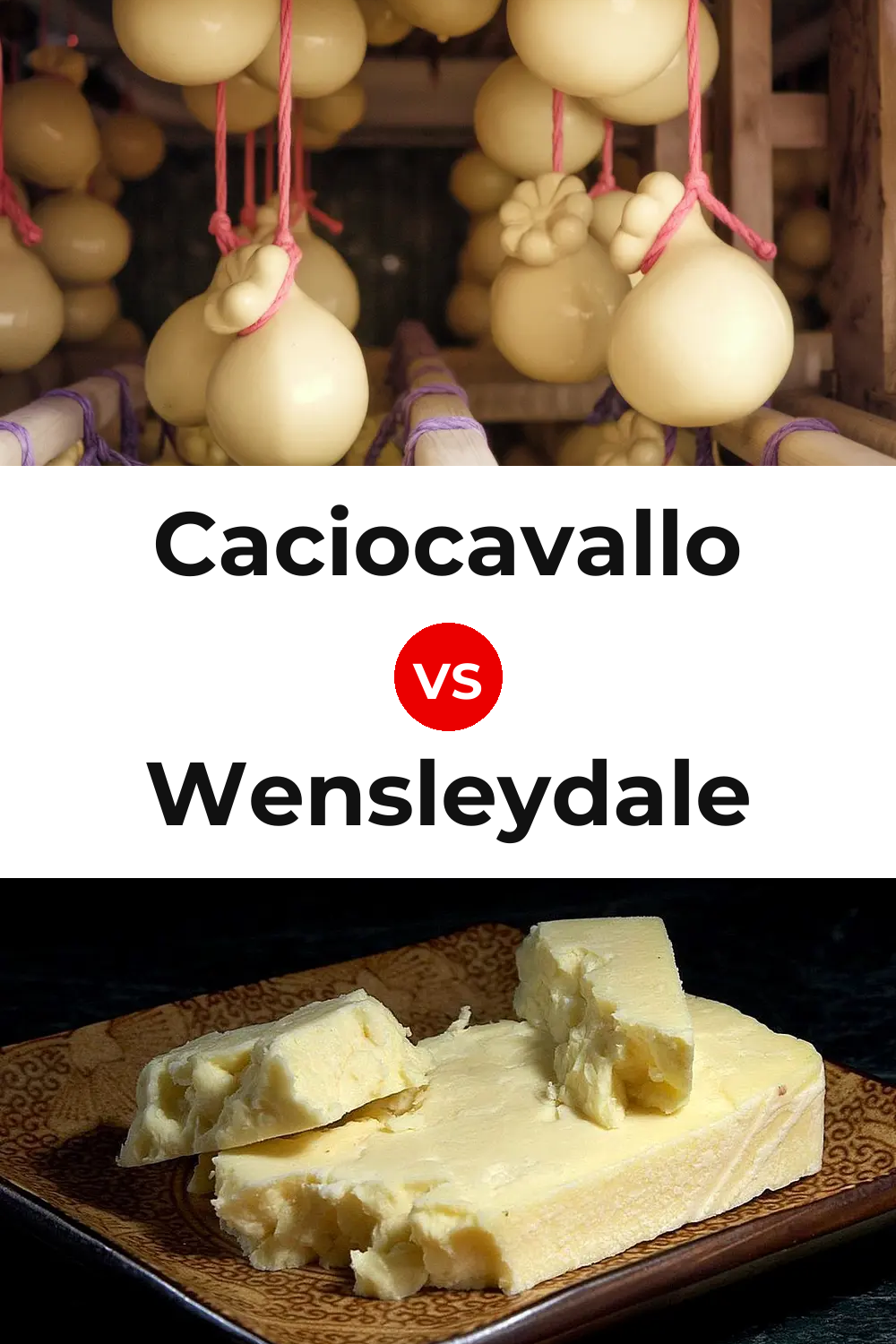 Caciocavallo Cheese vs Wensleydale Cheese Pinterest comparison