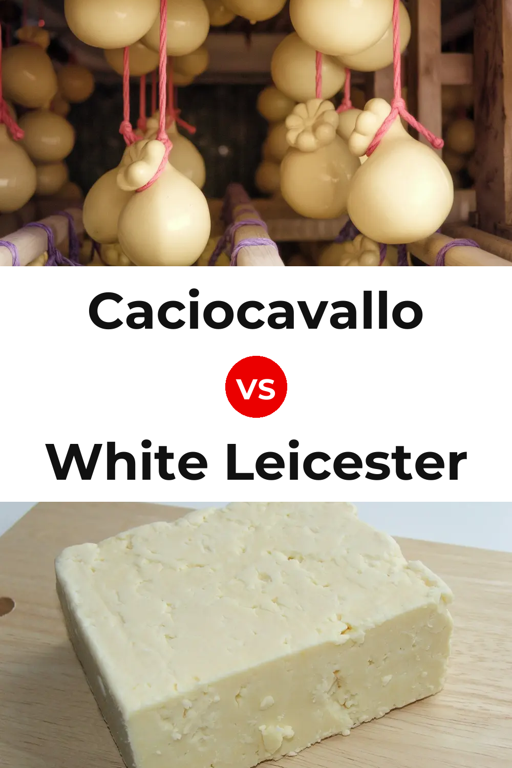 Caciocavallo Cheese vs White Leicester Cheese Pinterest comparison