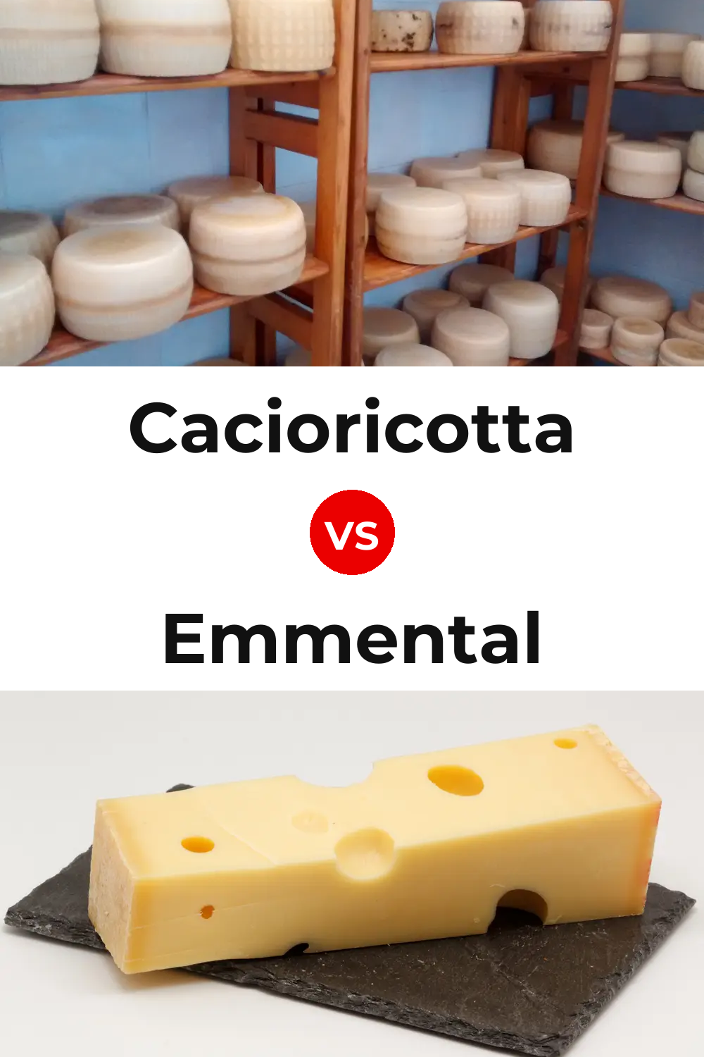 Cacioricotta Cheese vs Emmental Cheese Pinterest comparison