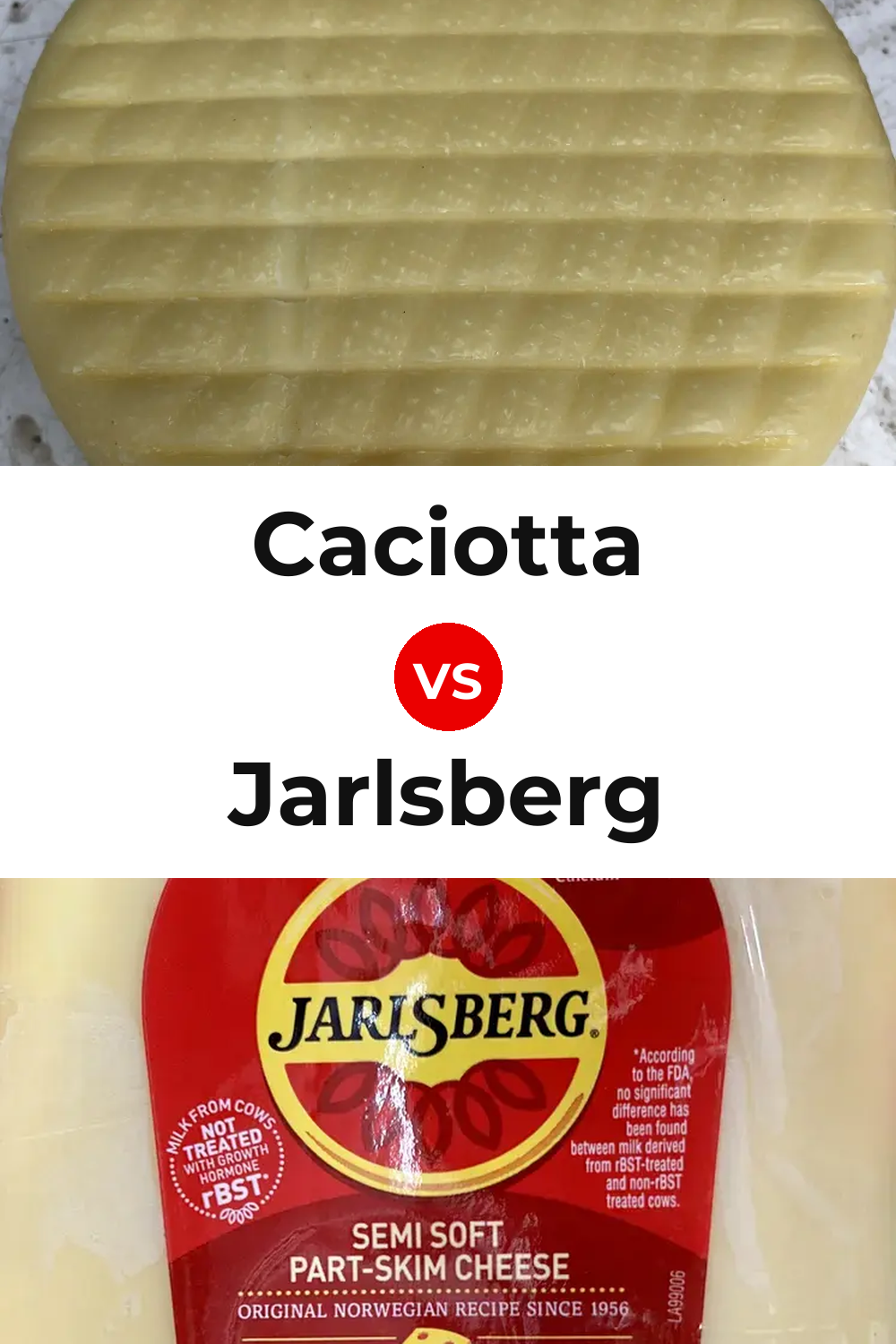 Caciotta Cheese vs Jarlsberg Cheese Pinterest comparison