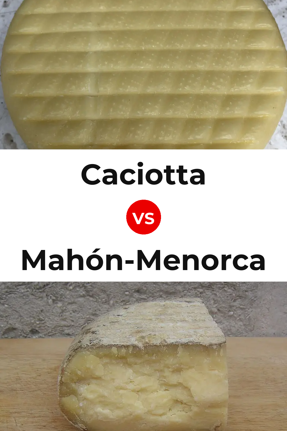 Caciotta Cheese vs Mahón-Menorca Cheese Pinterest comparison