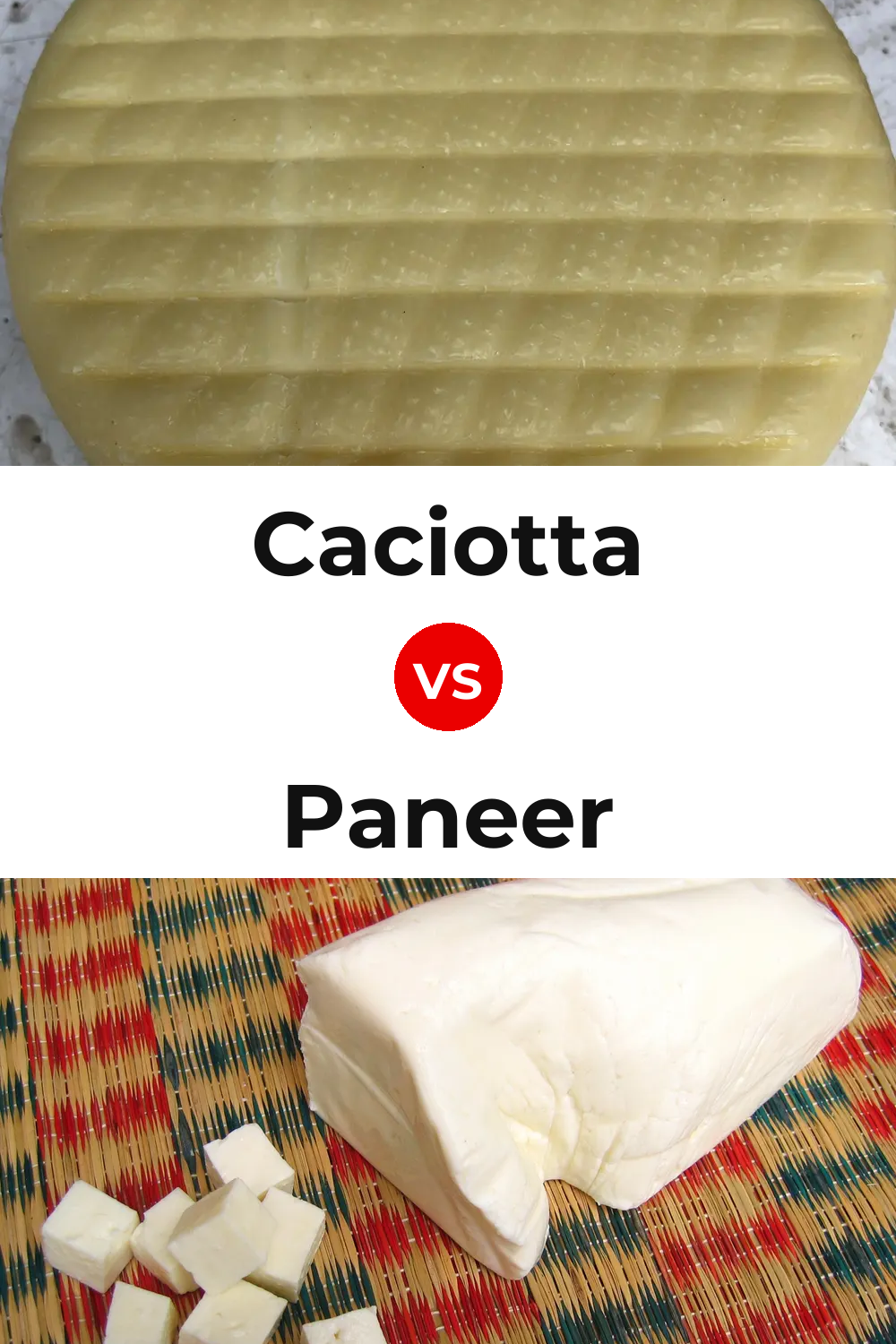 Caciotta Cheese vs Paneer Cheese Pinterest comparison