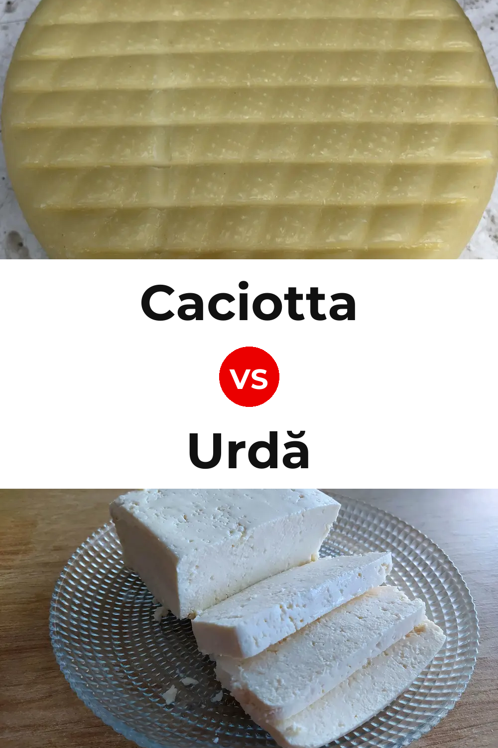 Caciotta Cheese vs Urdă Cheese Pinterest comparison
