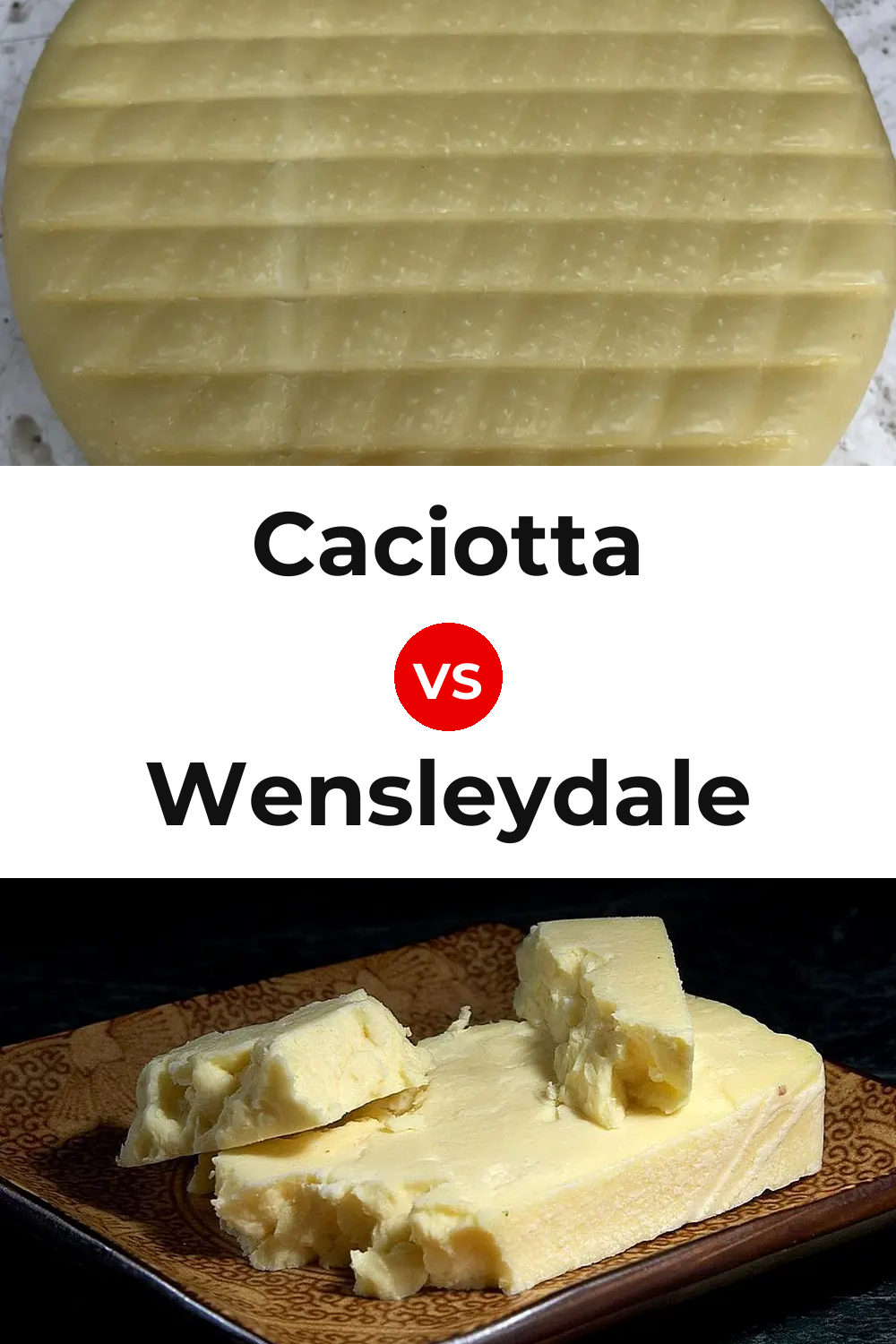 Caciotta Cheese vs Wensleydale Cheese Pinterest comparison