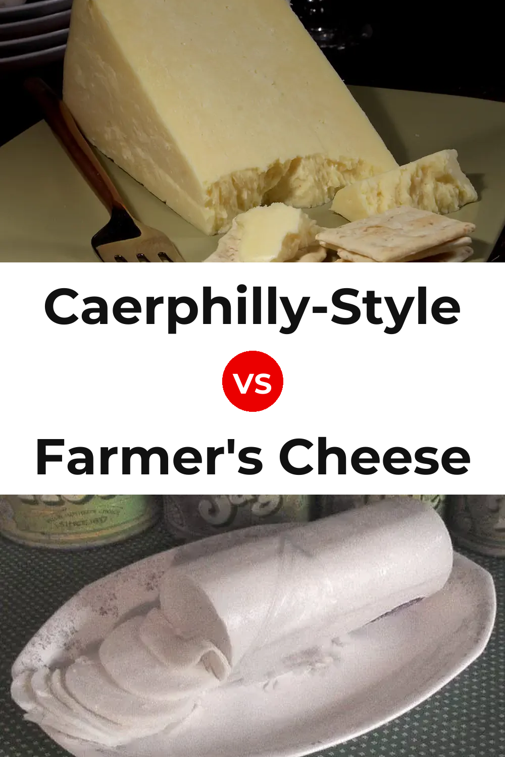 Caerphilly-Style Cheese vs Farmer's Cheese Pinterest comparison