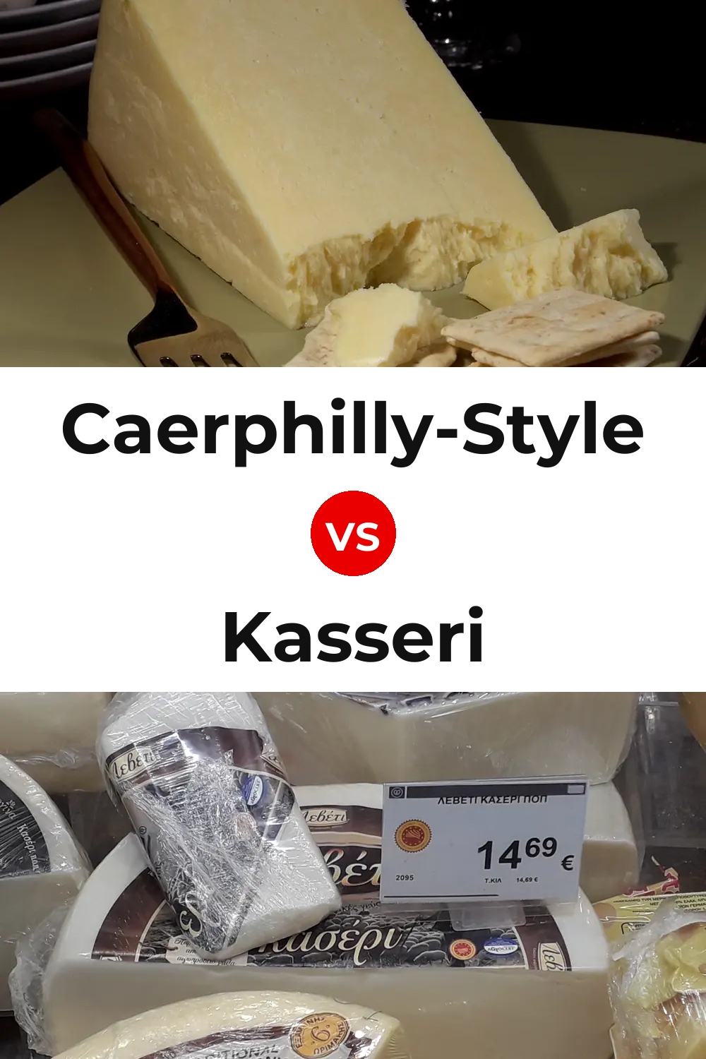 Caerphilly-Style Cheese vs Kasseri Cheese Pinterest comparison