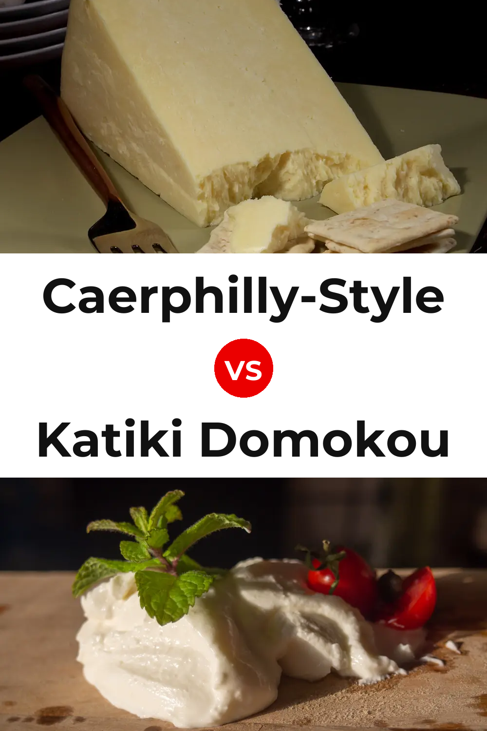 Caerphilly-Style Cheese vs Katiki Domokou Cheese Pinterest comparison