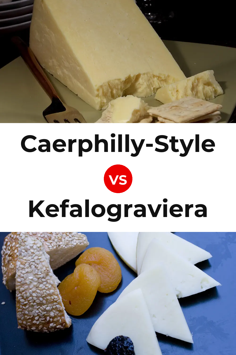 Caerphilly-Style Cheese vs Kefalograviera Cheese Pinterest comparison