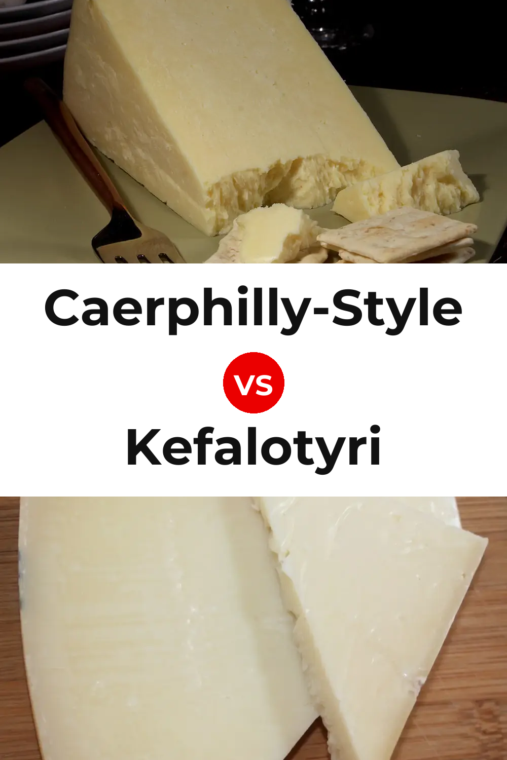 Caerphilly-Style Cheese vs Kefalotyri Cheese Pinterest comparison