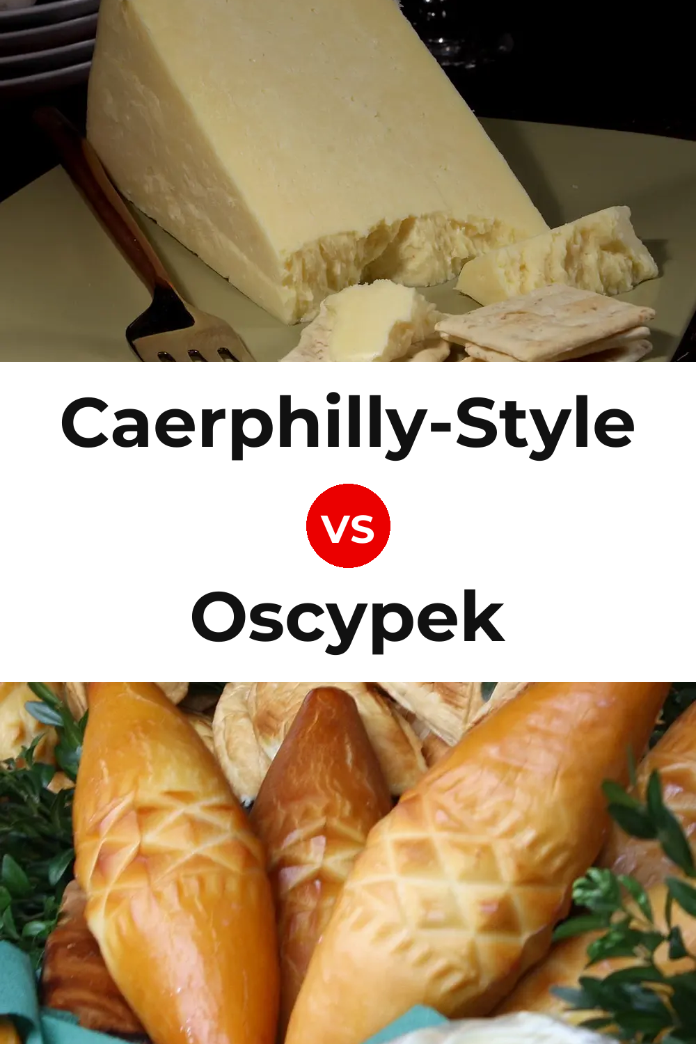 Caerphilly-Style Cheese vs Oscypek Cheese Pinterest comparison