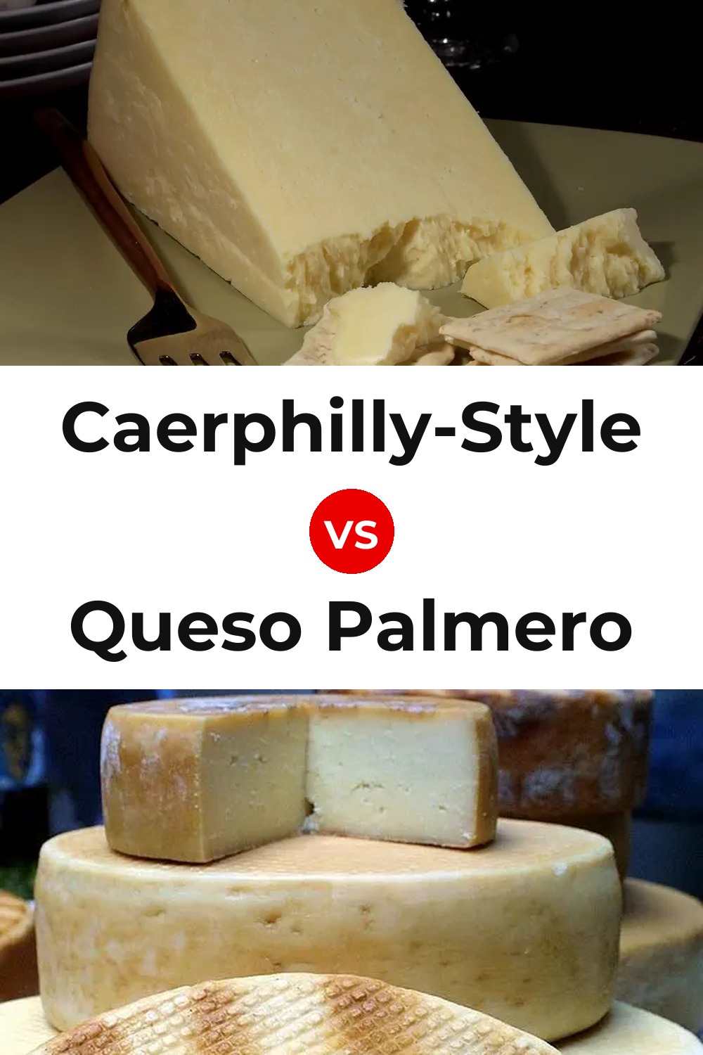 Caerphilly-Style Cheese vs Queso Palmero Pinterest comparison