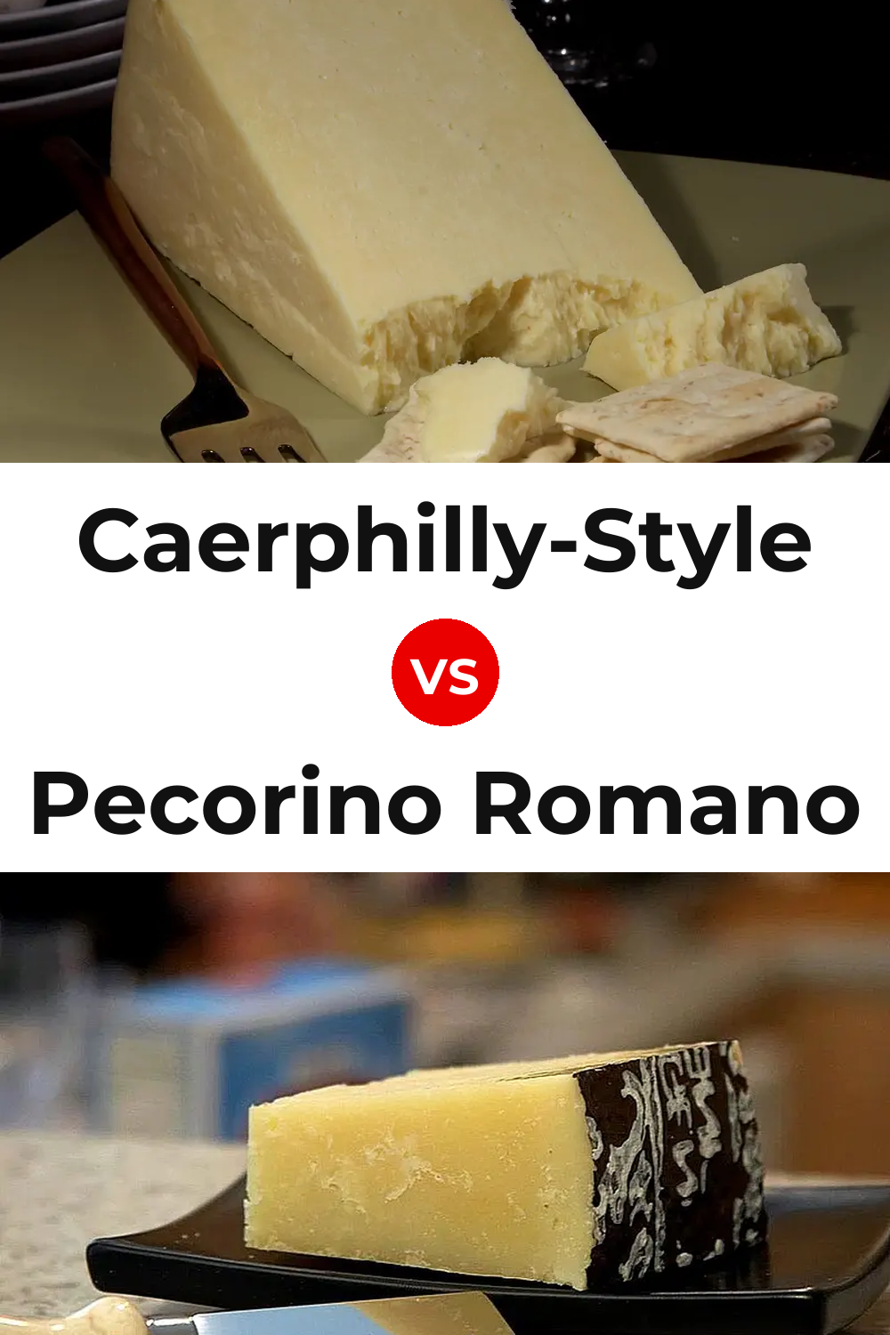 Caerphilly-Style Cheese vs Pecorino Romano Cheese Pinterest comparison