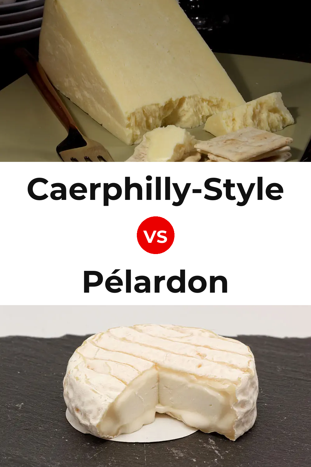 Caerphilly-Style Cheese vs Pélardon Cheese Pinterest comparison