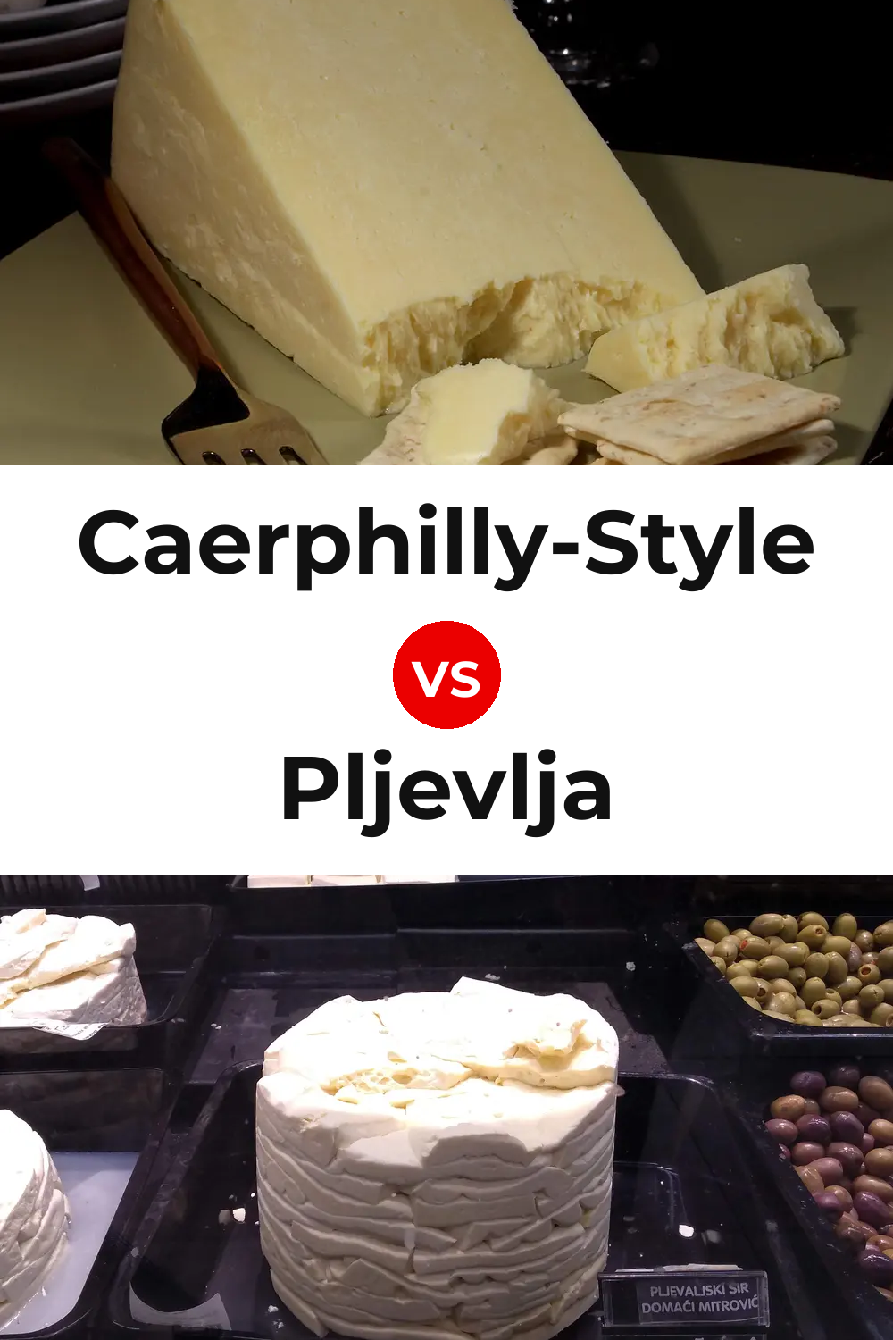 Caerphilly-Style Cheese vs Pljevlja Cheese Pinterest comparison