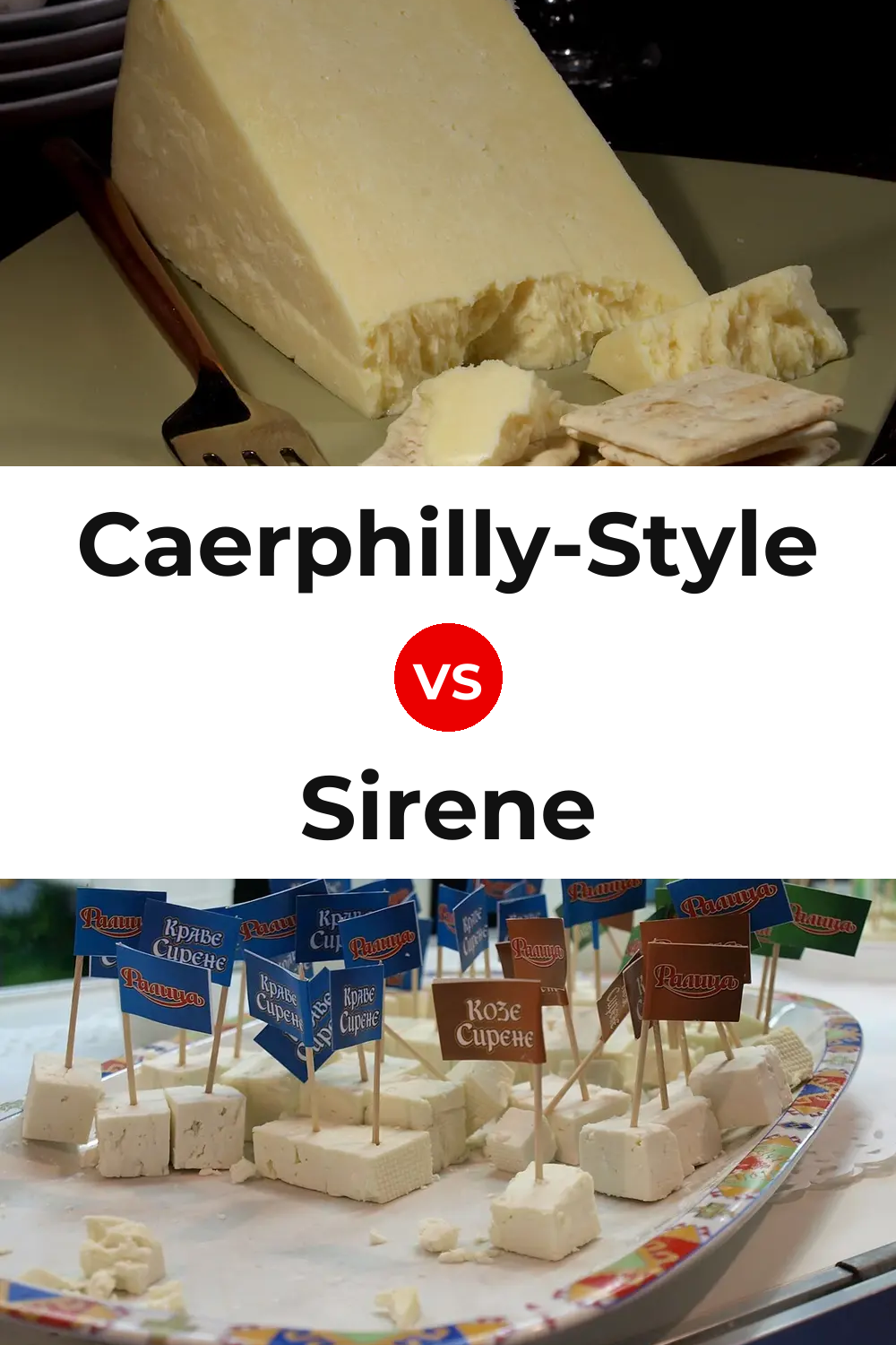 Caerphilly-Style Cheese vs Sirene Cheese Pinterest comparison