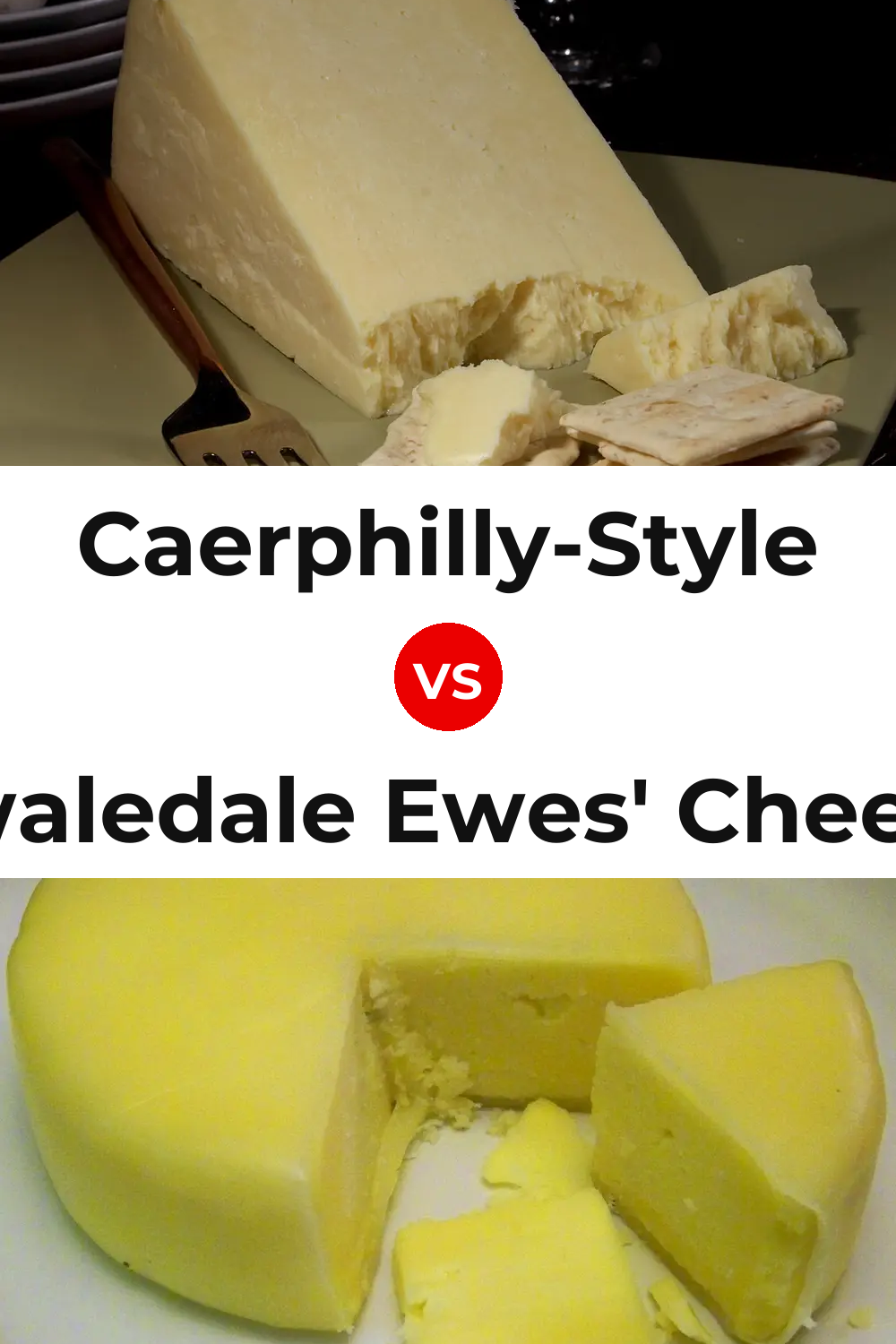 Caerphilly-Style Cheese vs Swaledale Ewes' Cheese Pinterest comparison