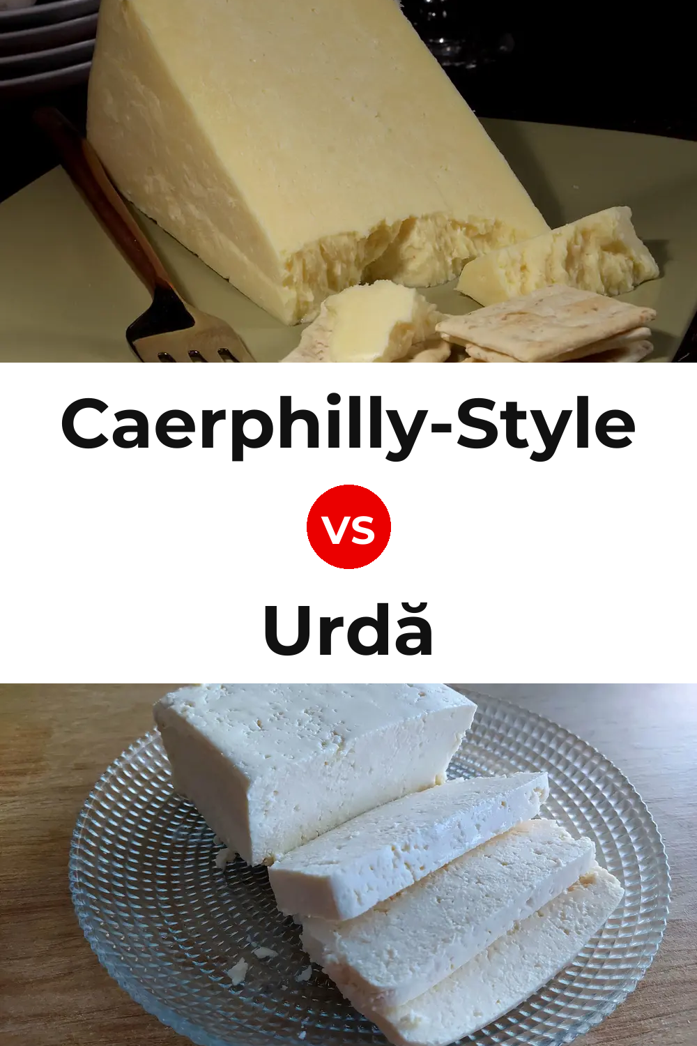 Caerphilly-Style Cheese vs Urdă Cheese Pinterest comparison