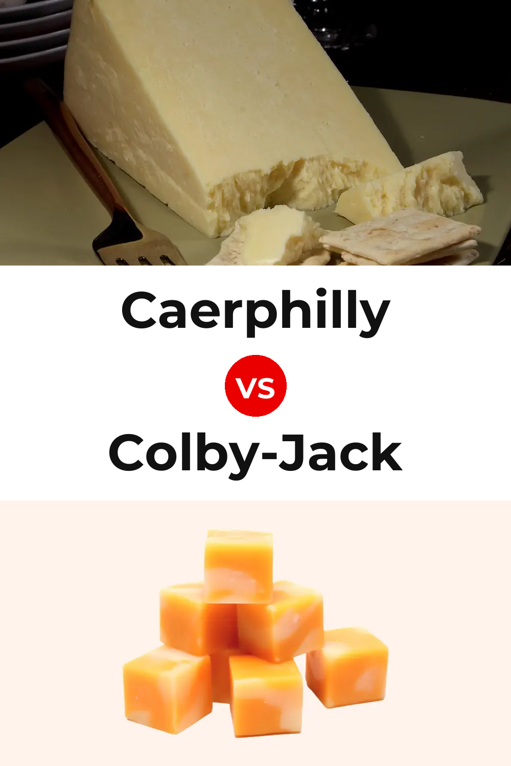 Caerphilly Cheese vs Colby-Jack Cheese Pinterest comparison