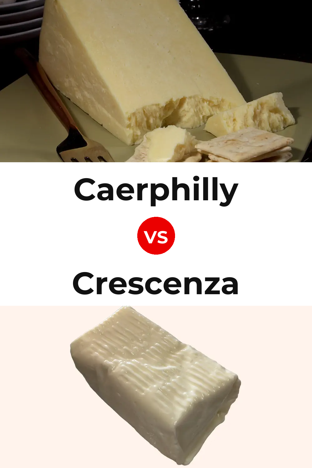 Caerphilly Cheese vs Crescenza Cheese Pinterest comparison