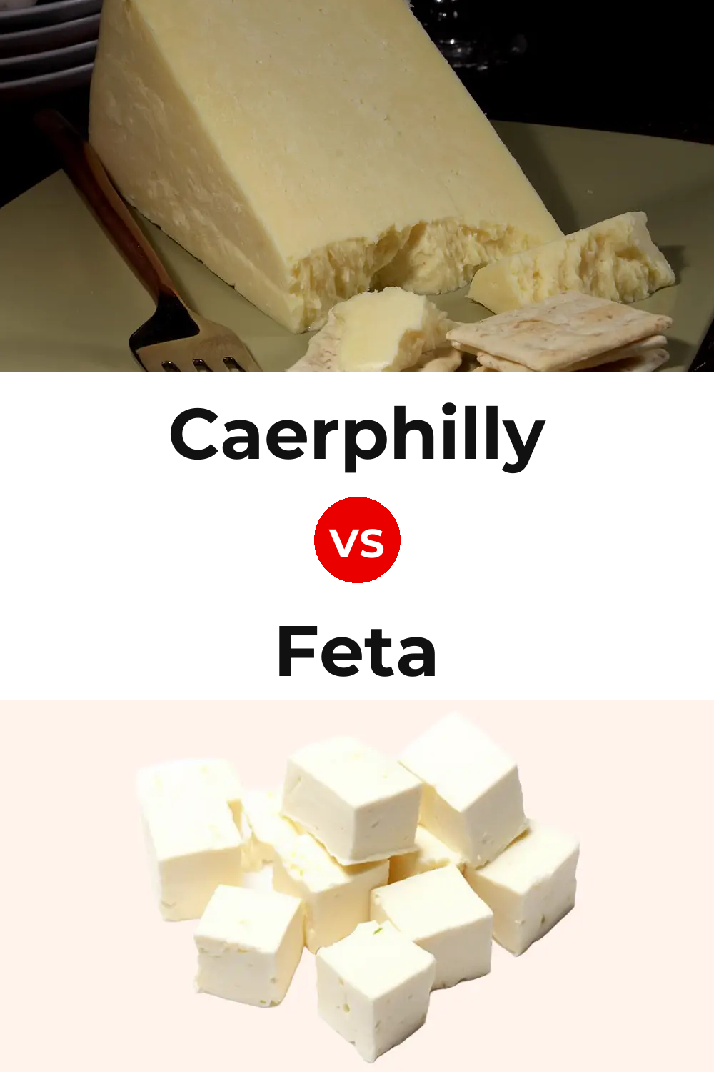 Caerphilly Cheese vs Feta Cheese Pinterest comparison
