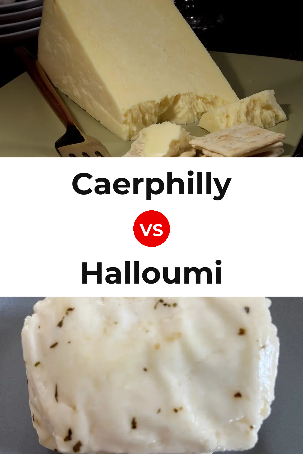 Caerphilly Cheese vs Halloumi Cheese Pinterest comparison