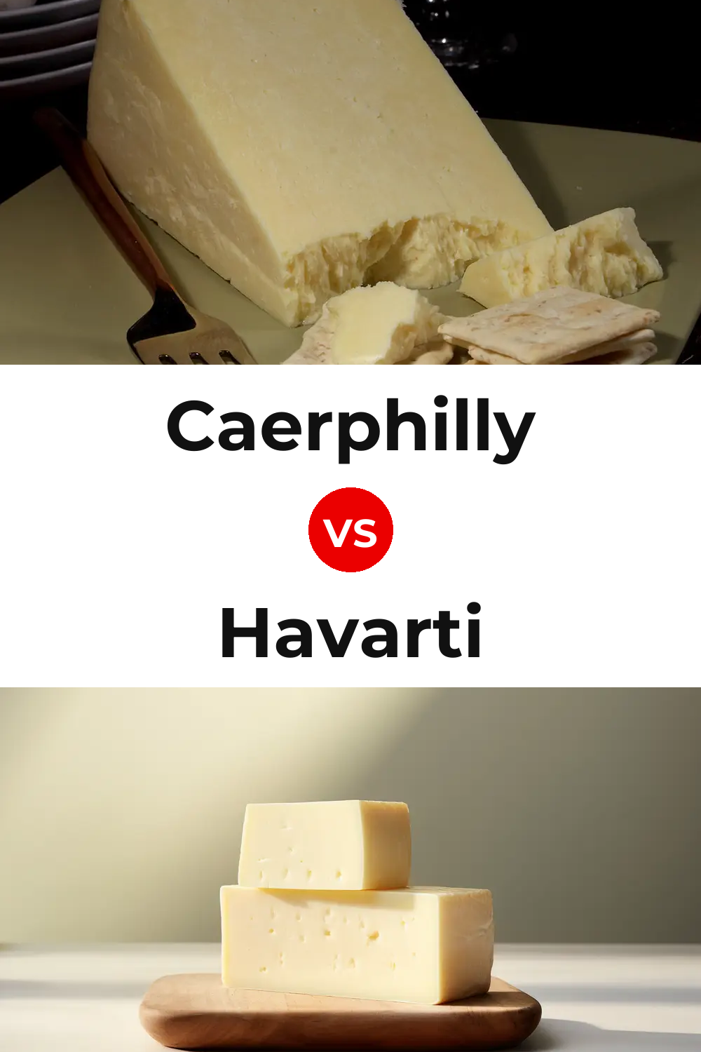 Caerphilly Cheese vs Havarti Cheese Pinterest comparison