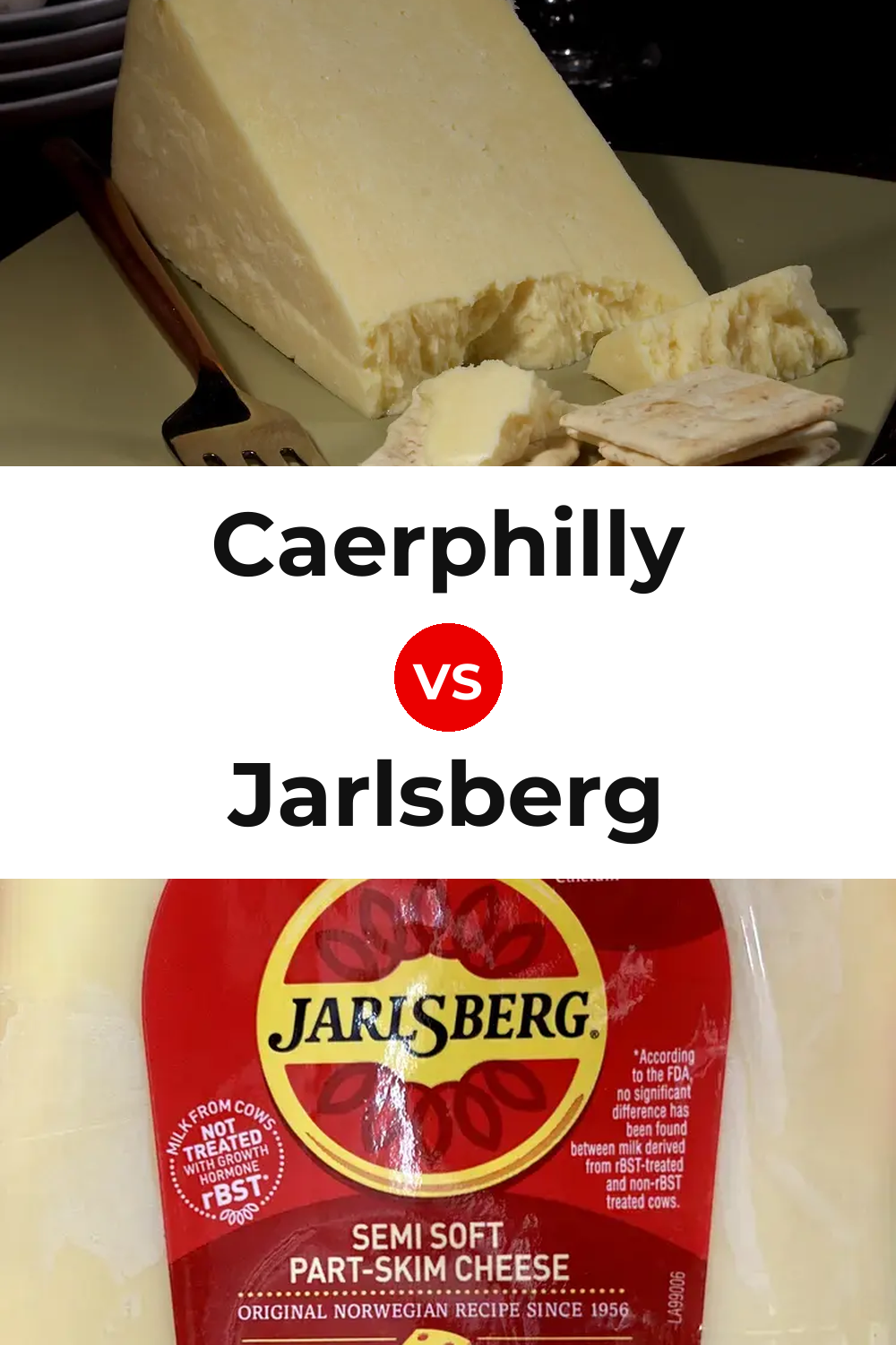 Caerphilly Cheese vs Jarlsberg Cheese Pinterest comparison