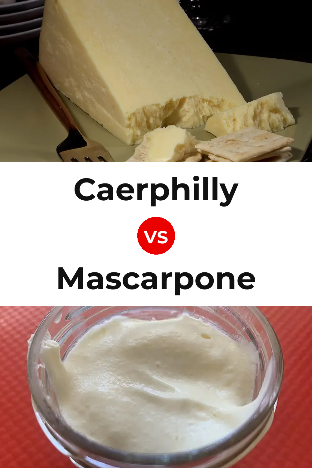 Caerphilly Cheese vs Mascarpone Cheese Pinterest comparison