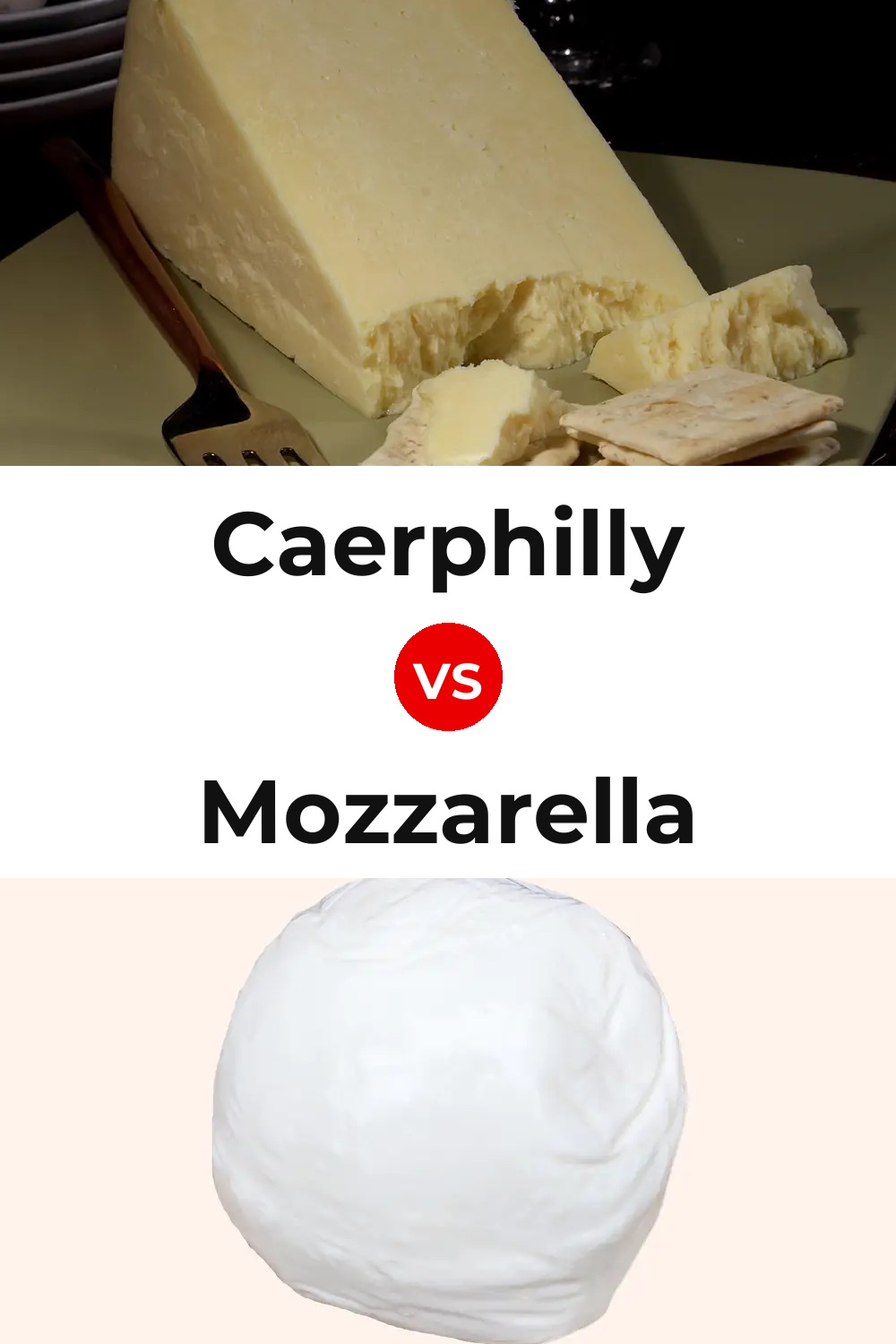 Caerphilly Cheese vs Mozzarella Cheese Pinterest comparison
