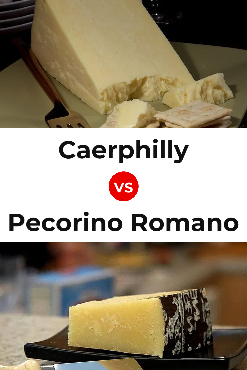 Caerphilly Cheese vs Pecorino Romano Cheese Pinterest comparison
