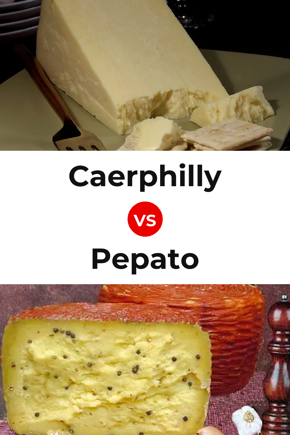 Caerphilly Cheese vs Pepato Cheese Pinterest comparison
