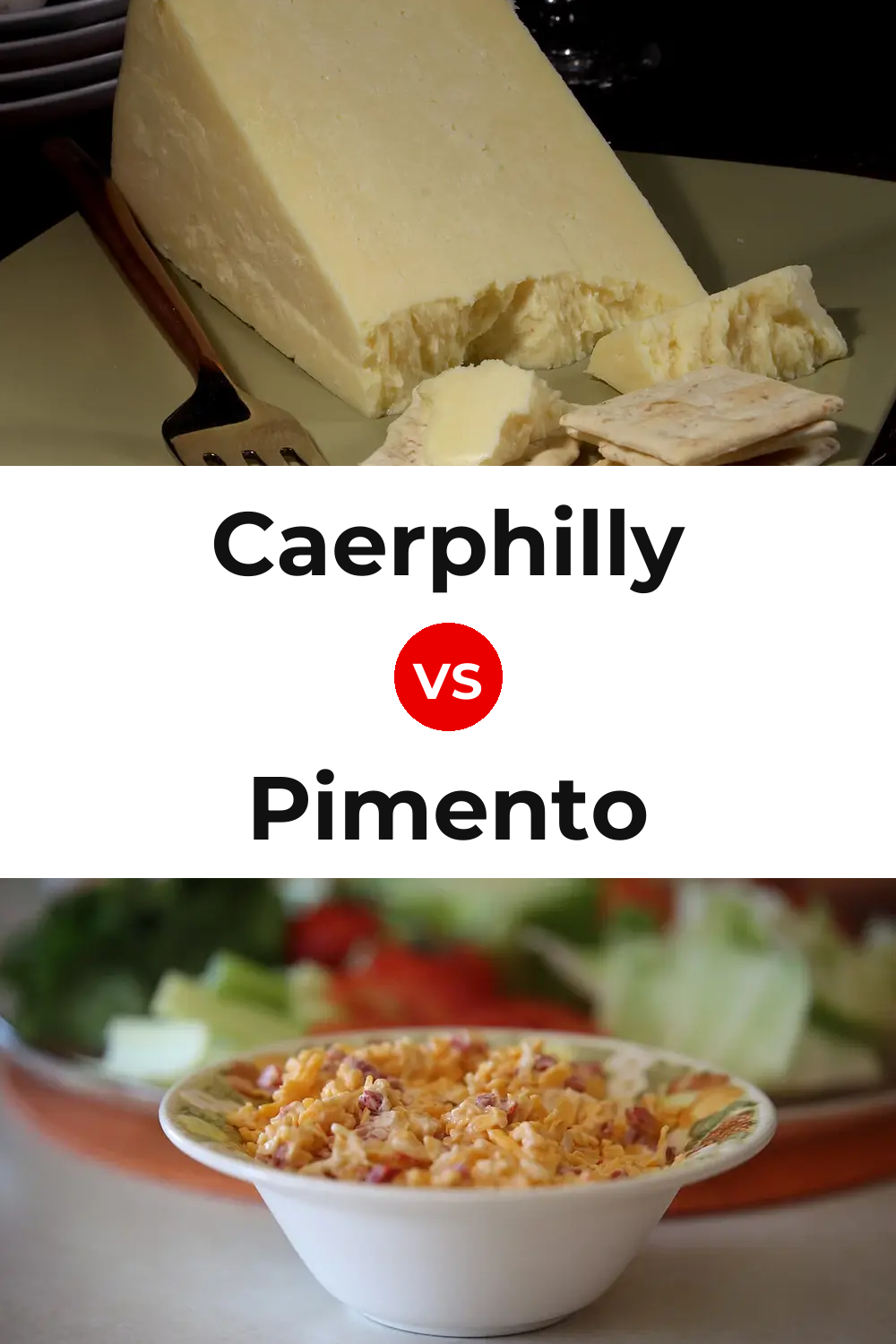 Caerphilly Cheese vs Pimento Cheese Pinterest comparison