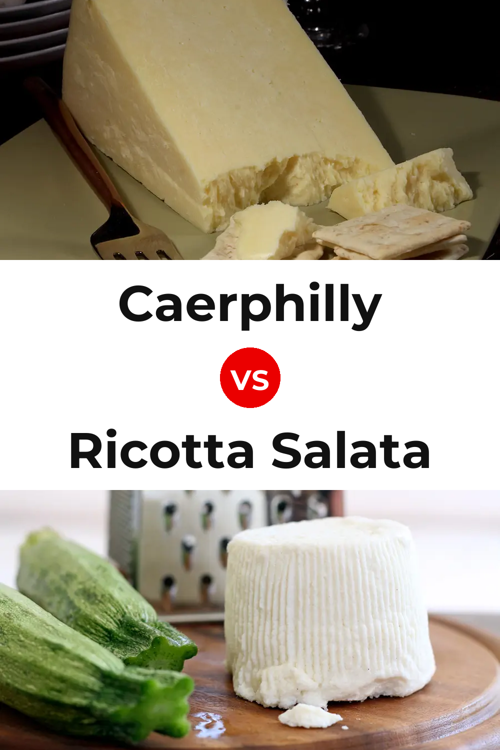 Caerphilly Cheese vs Ricotta Salata Cheese Pinterest comparison