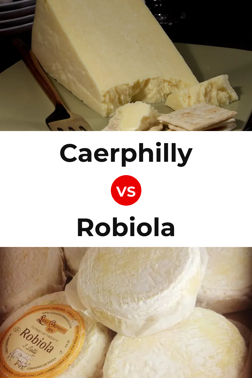 Caerphilly Cheese vs Robiola Cheese Pinterest comparison