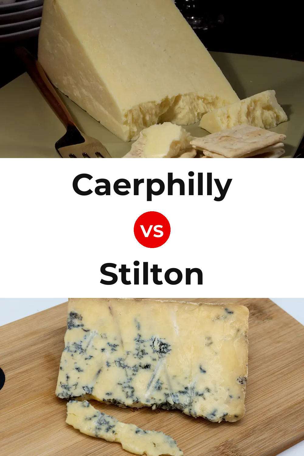 Caerphilly Cheese vs Stilton Cheese Pinterest comparison