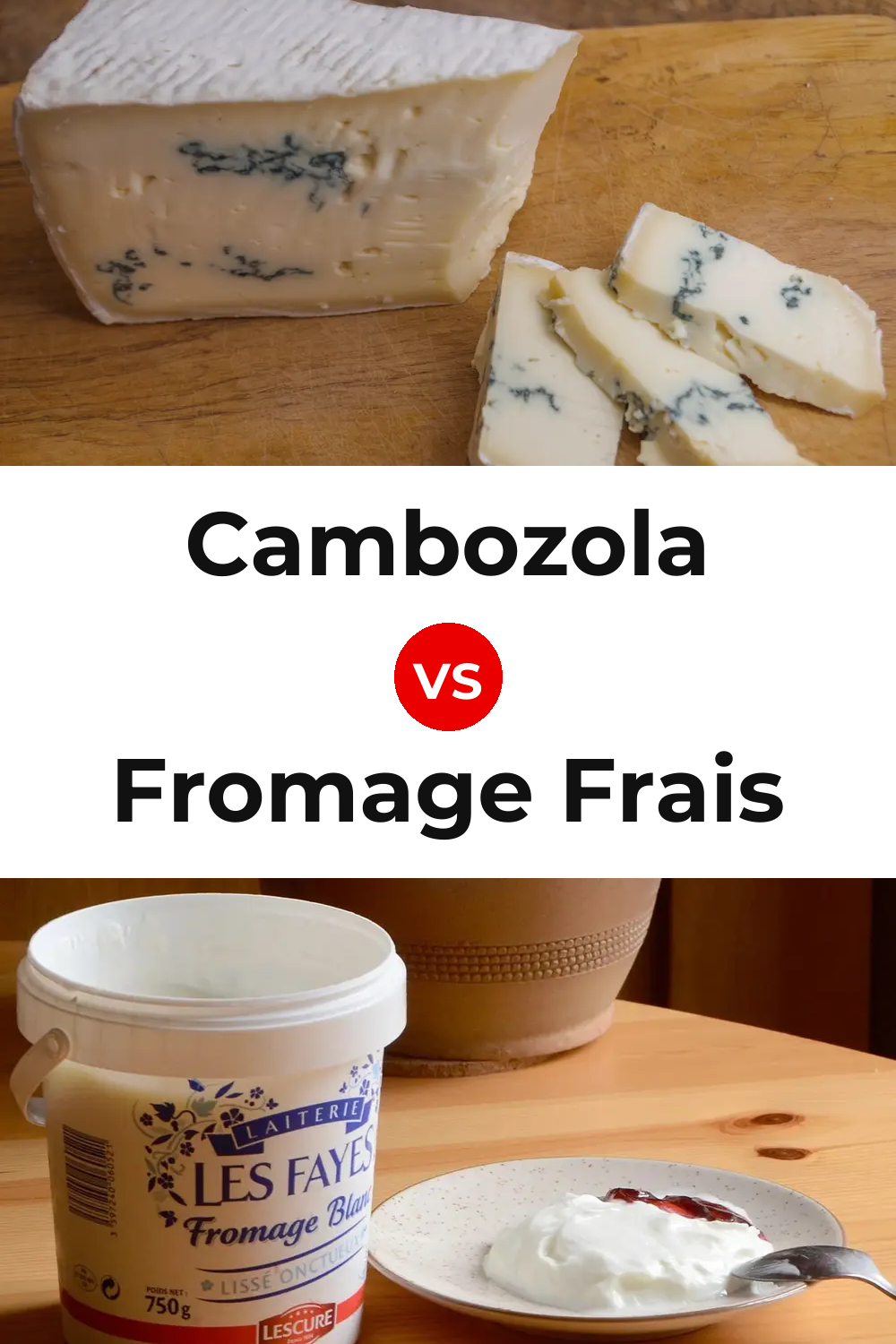 Cambozola Cheese vs Fromage Frais Cheese Pinterest comparison