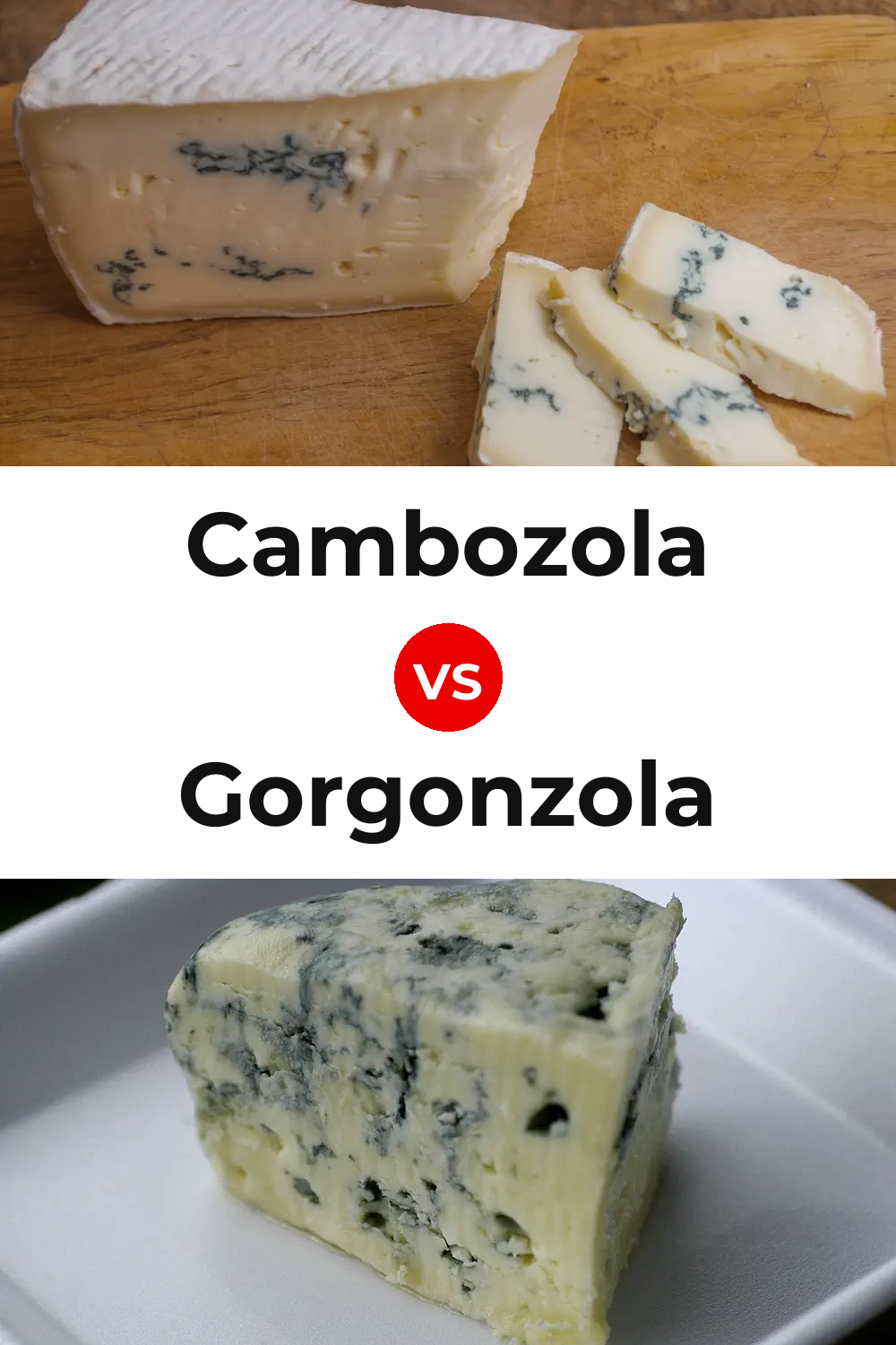 Cambozola Cheese vs Gorgonzola Cheese Pinterest comparison