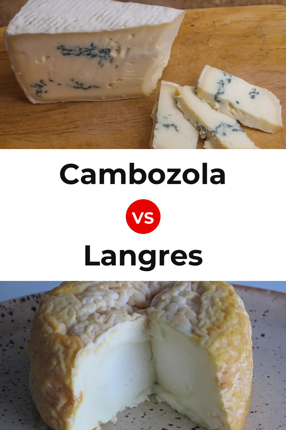 Cambozola Cheese vs Langres Cheese Pinterest comparison