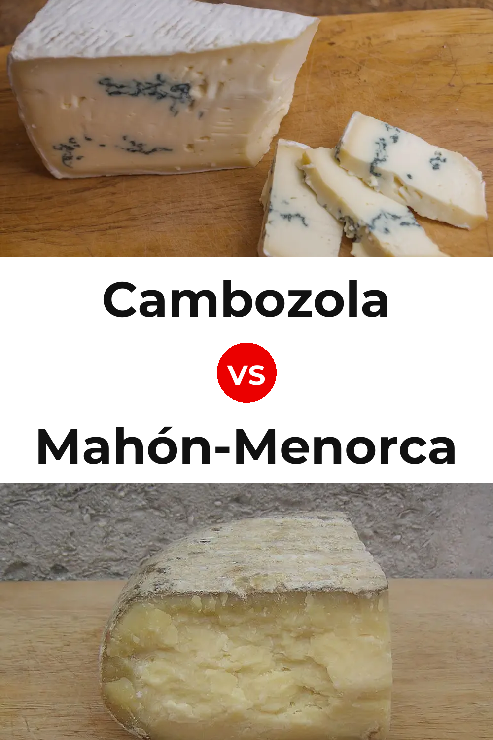 Cambozola Cheese vs Mahón-Menorca Cheese Pinterest comparison