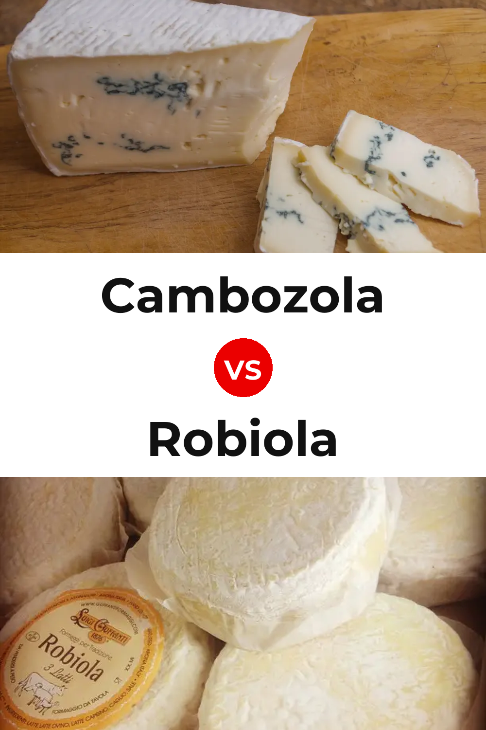 Cambozola Cheese vs Robiola Cheese Pinterest comparison