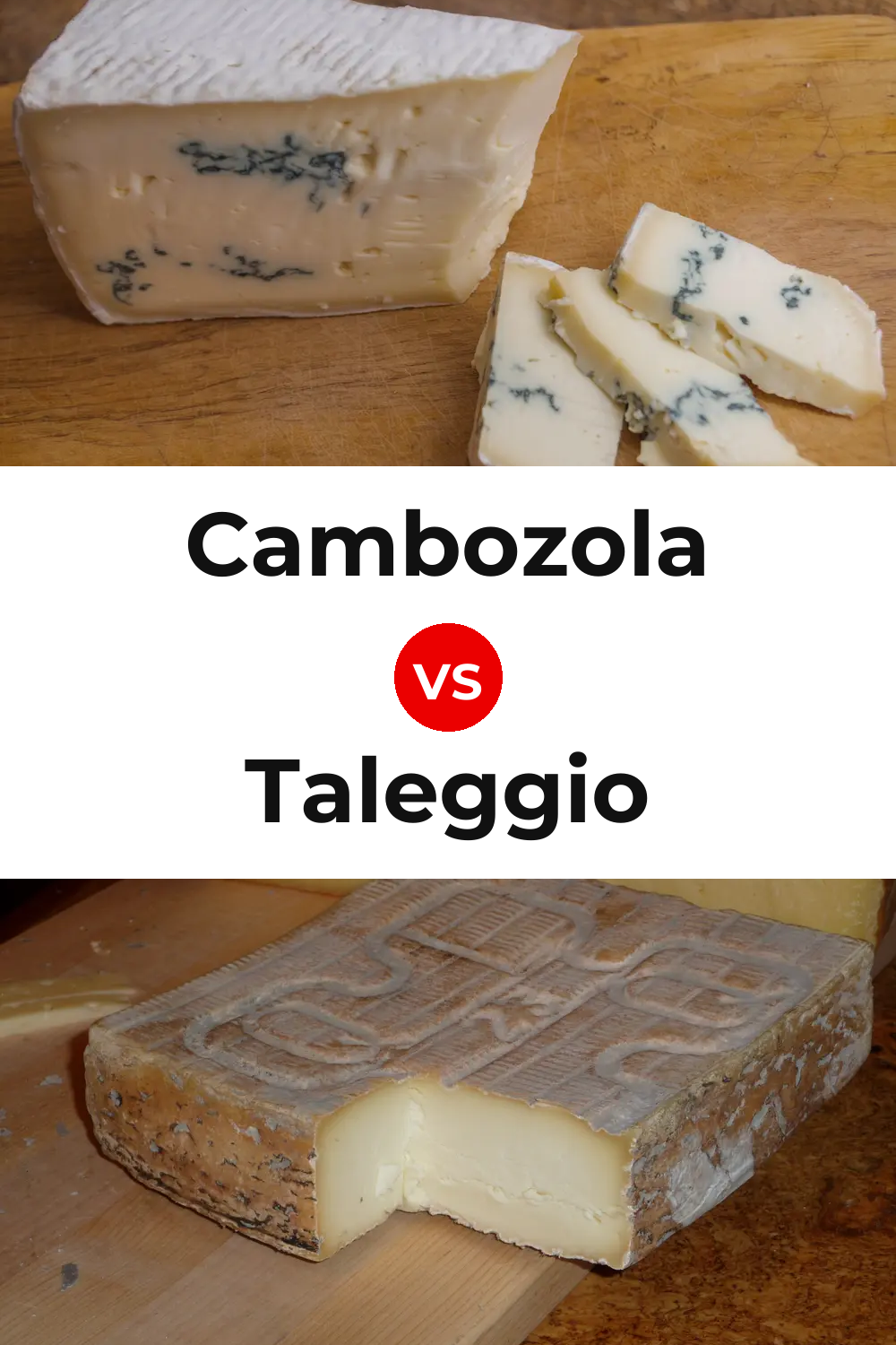 Cambozola Cheese vs Taleggio Cheese Pinterest comparison