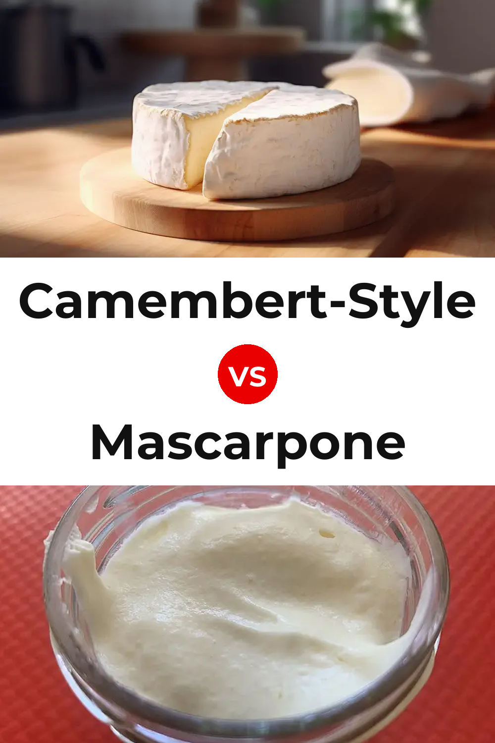 Camembert-Style Cheese vs Mascarpone Cheese Pinterest comparison
