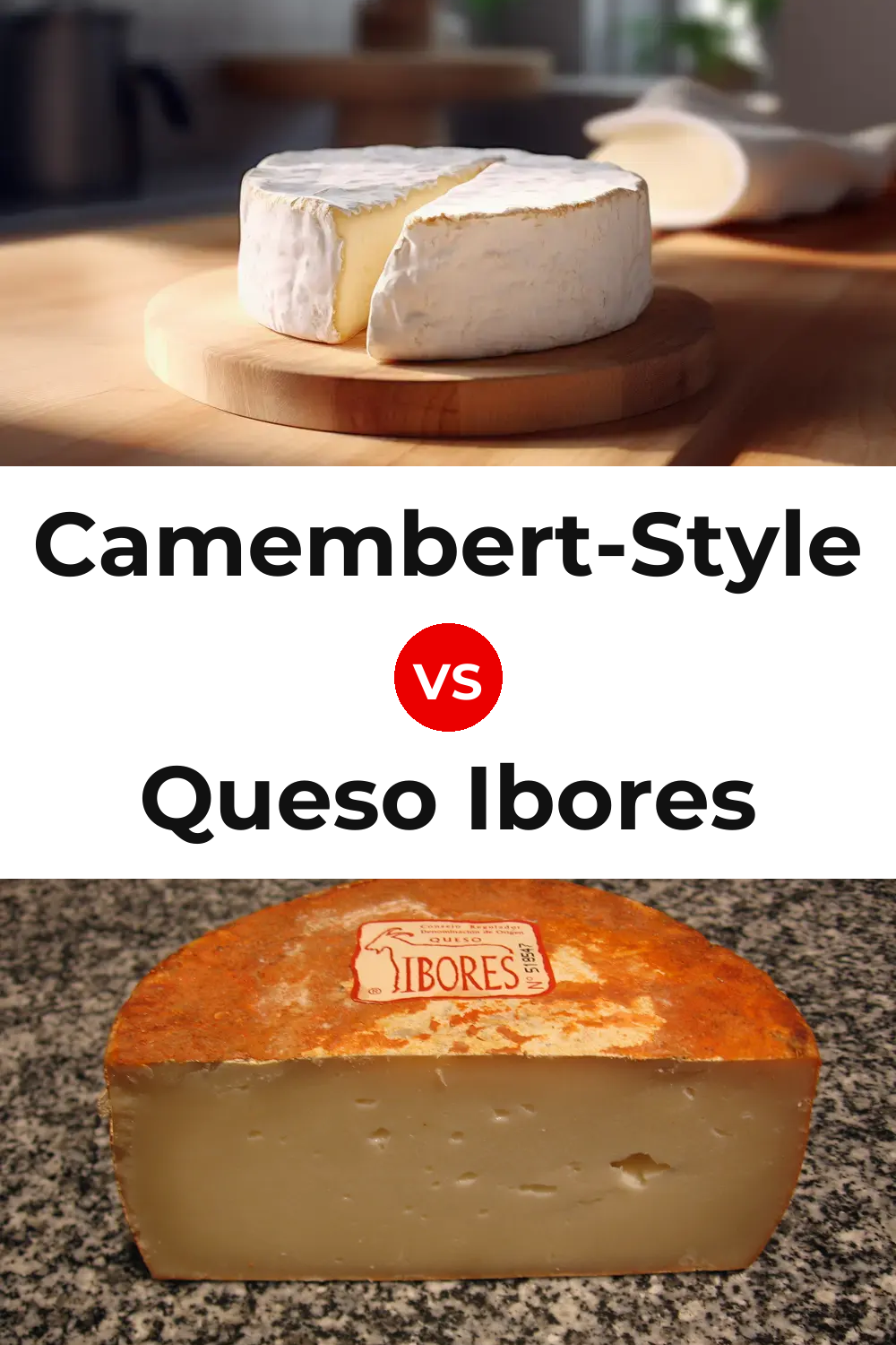 Camembert-Style Cheese vs Queso Ibores Pinterest comparison