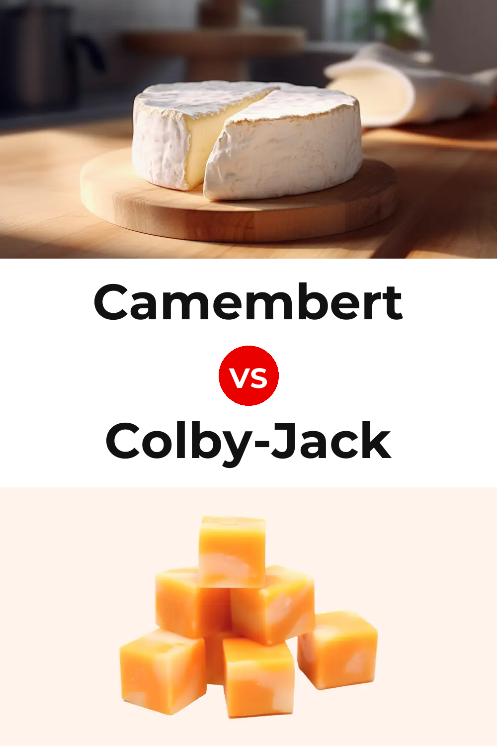 Camembert Cheese vs Colby-Jack Cheese Pinterest comparison